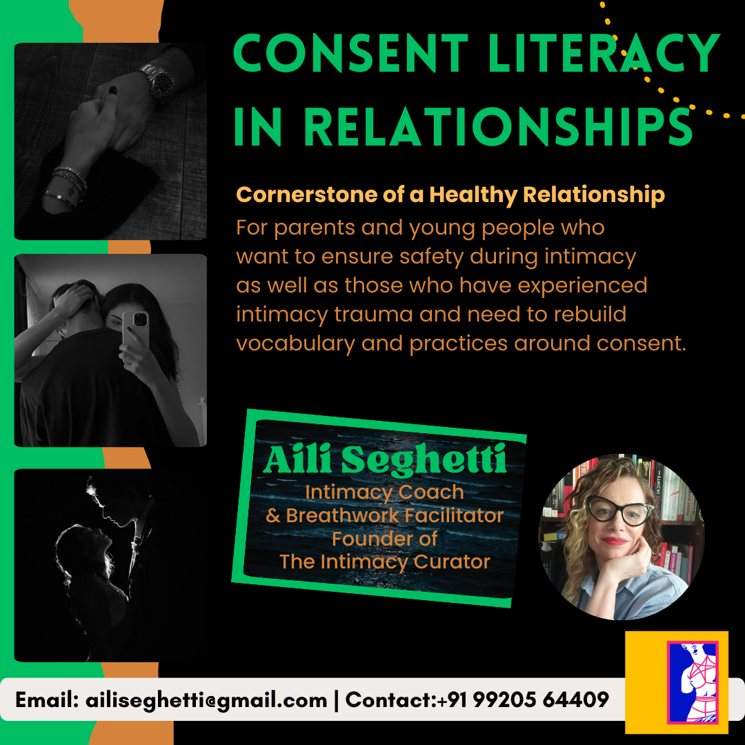 Consent Literacy in Relationships - by Aili Seghetti - The Intimacy Curator - Mumbai