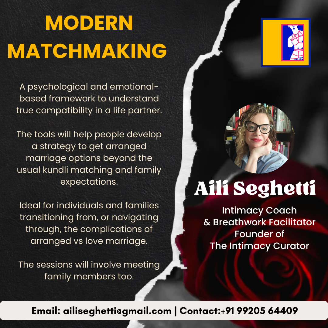 Modern Matchmaking - by Aili Seghetti - The Intimacy Curator - Mumbai