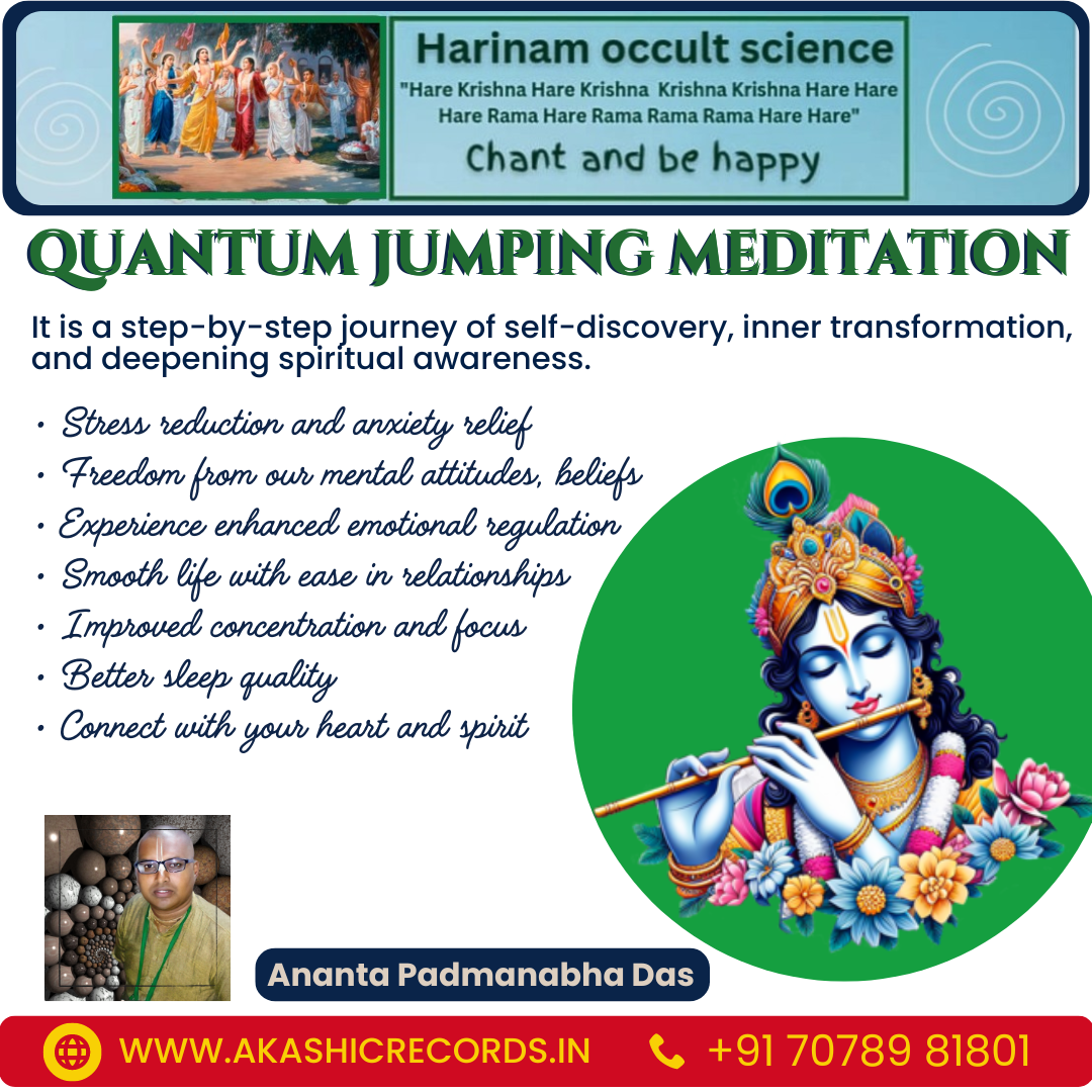 Quantum Jumping Guided Meditation - by Ananta Padmanabha Das - New Jersey