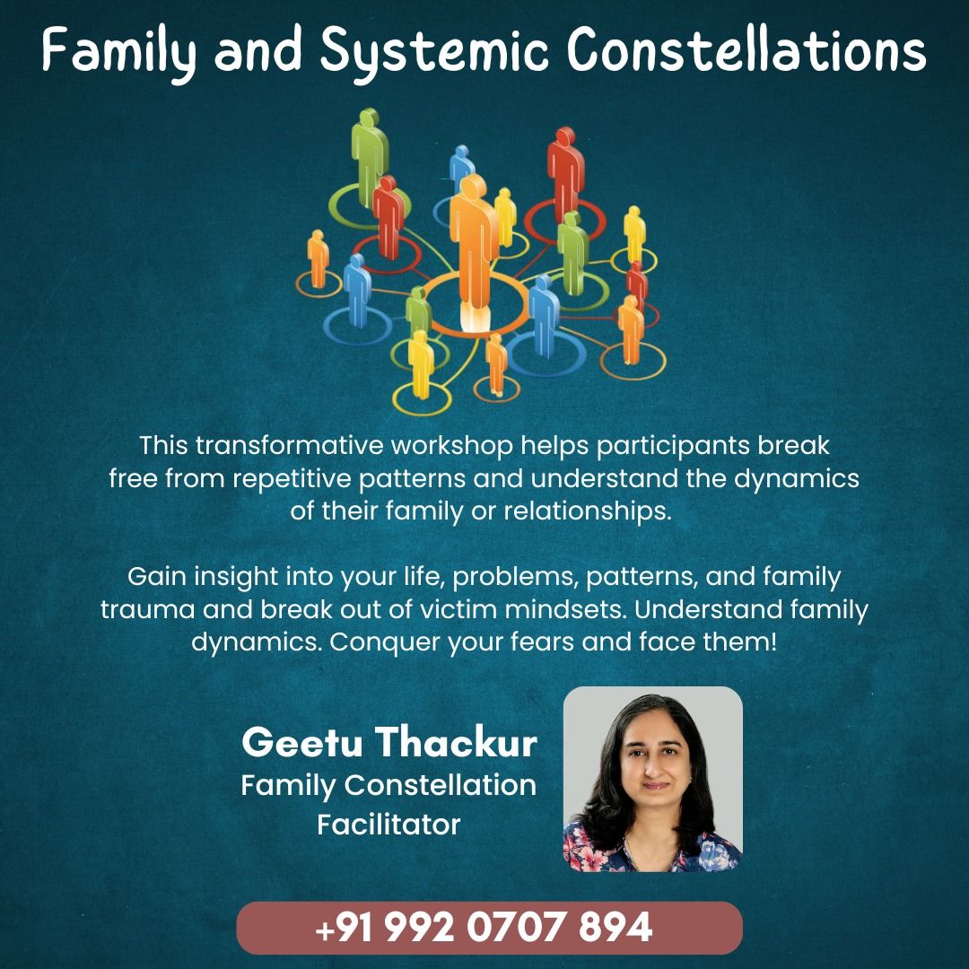 Family and Systemic Constellations by Geetu Thakur - Mumbai