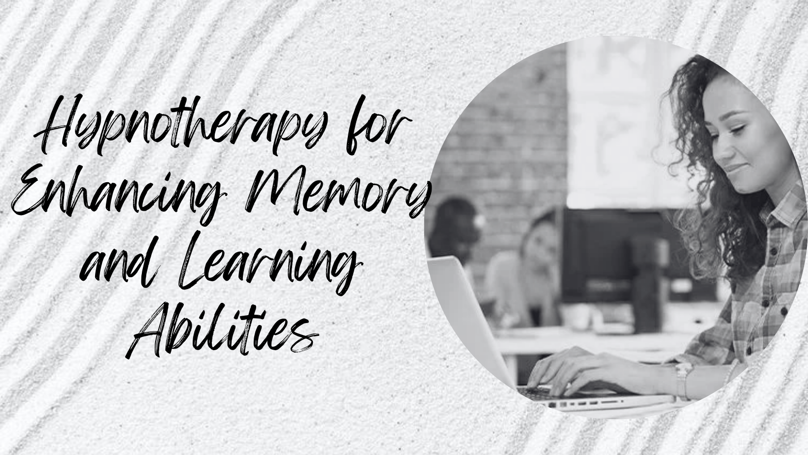 Hypnotherapy for Enhancing Memory and Learning Abilities - Basavanagudi