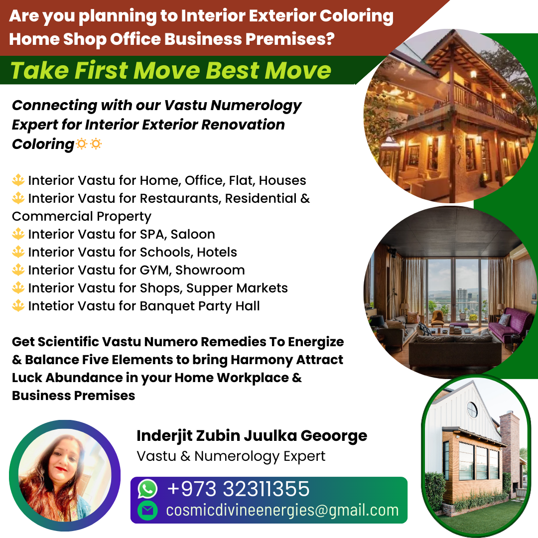 Vastu Numerology Expert for Interior Exterior Renovation Coloring - Inderjit Zubin Juulka Geoorge - Dubai