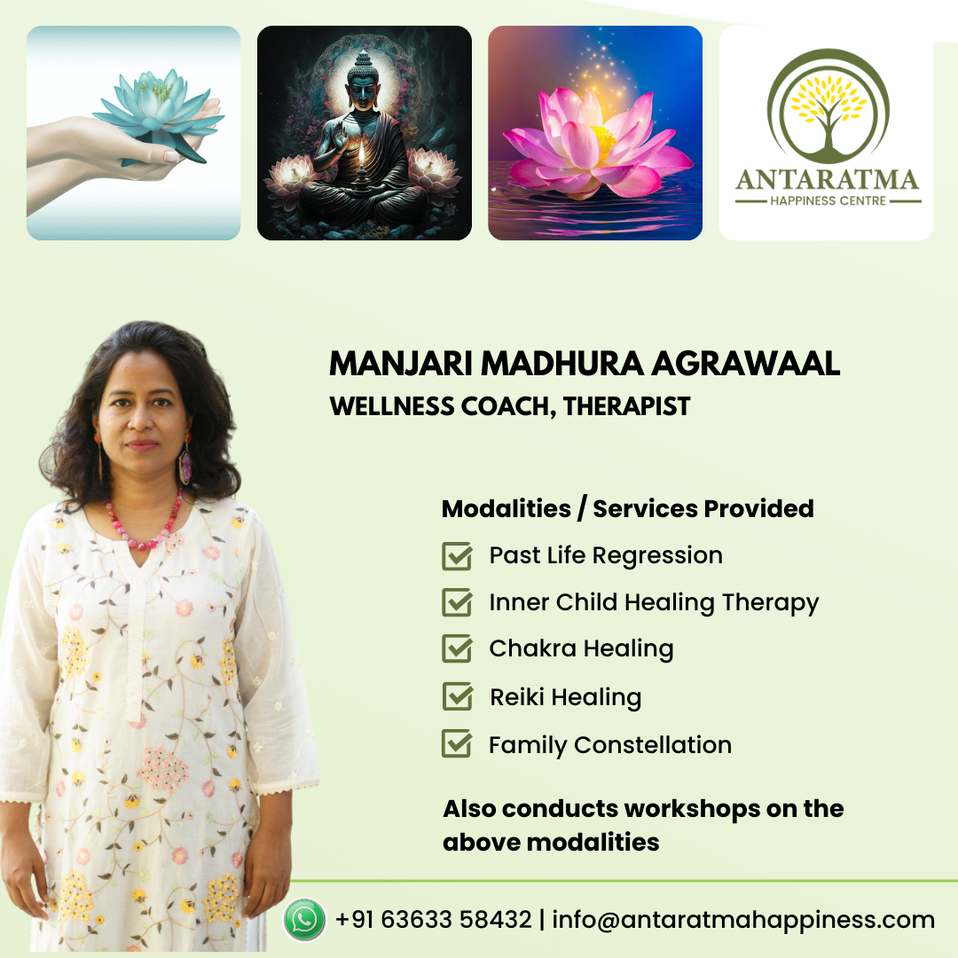 Antaratma Happiness - Manjari Madhura Agrawaal - Wellness Coach, Therapist - Bangalore