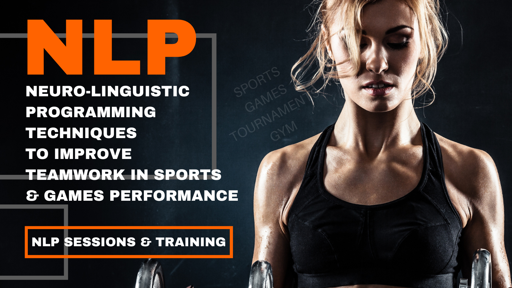 NLP techniques to improve teamwork in sports & games performance - Dubai