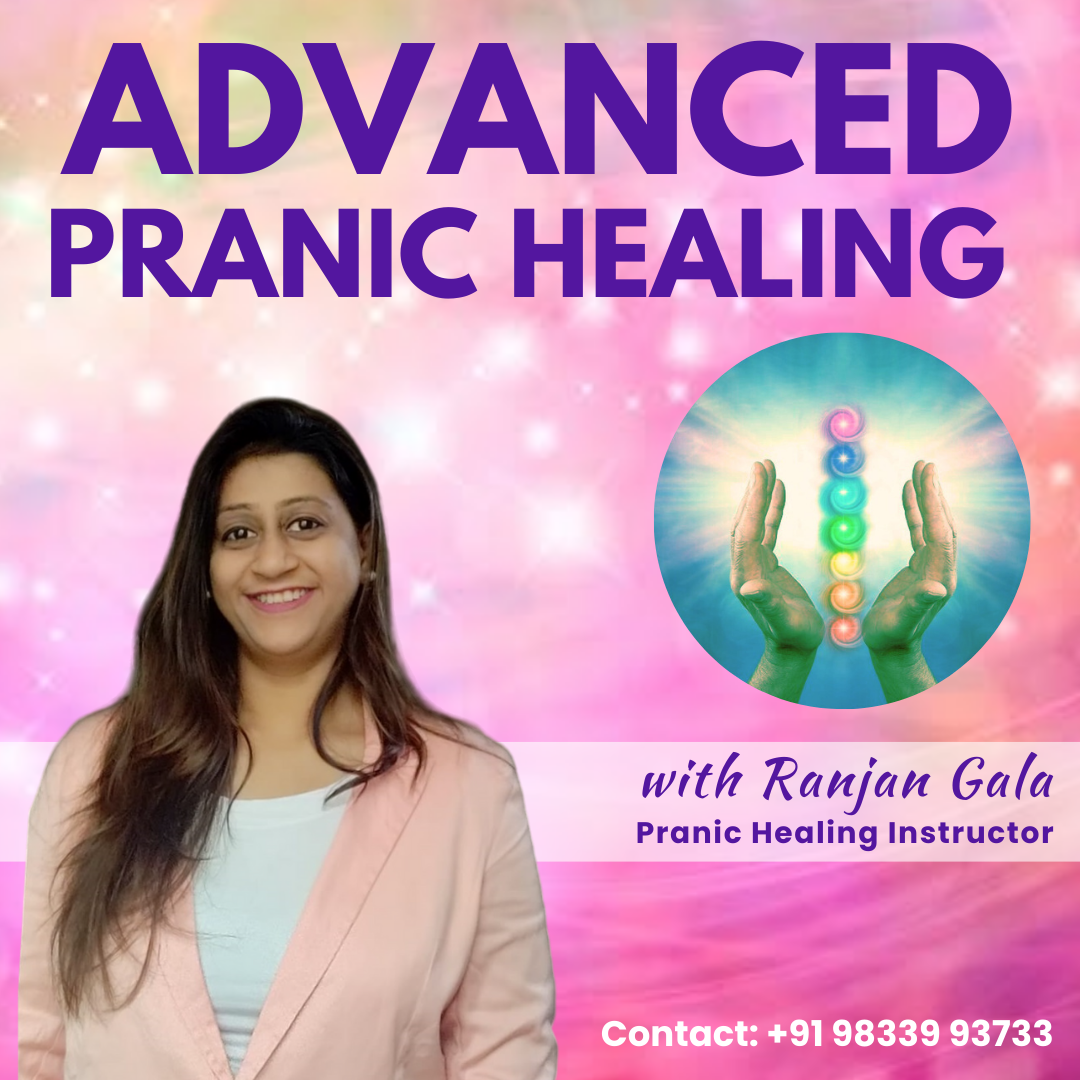 Advanced Pranic Healing Course by Ranjan Gala - Mumbai