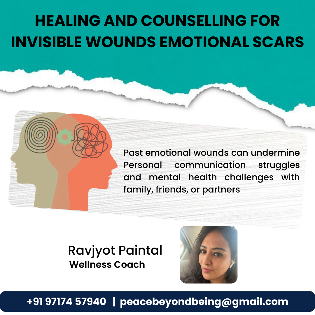 Counselling For Invisible Wounds Emotional Scars by Ravjyot Paintal - Pune