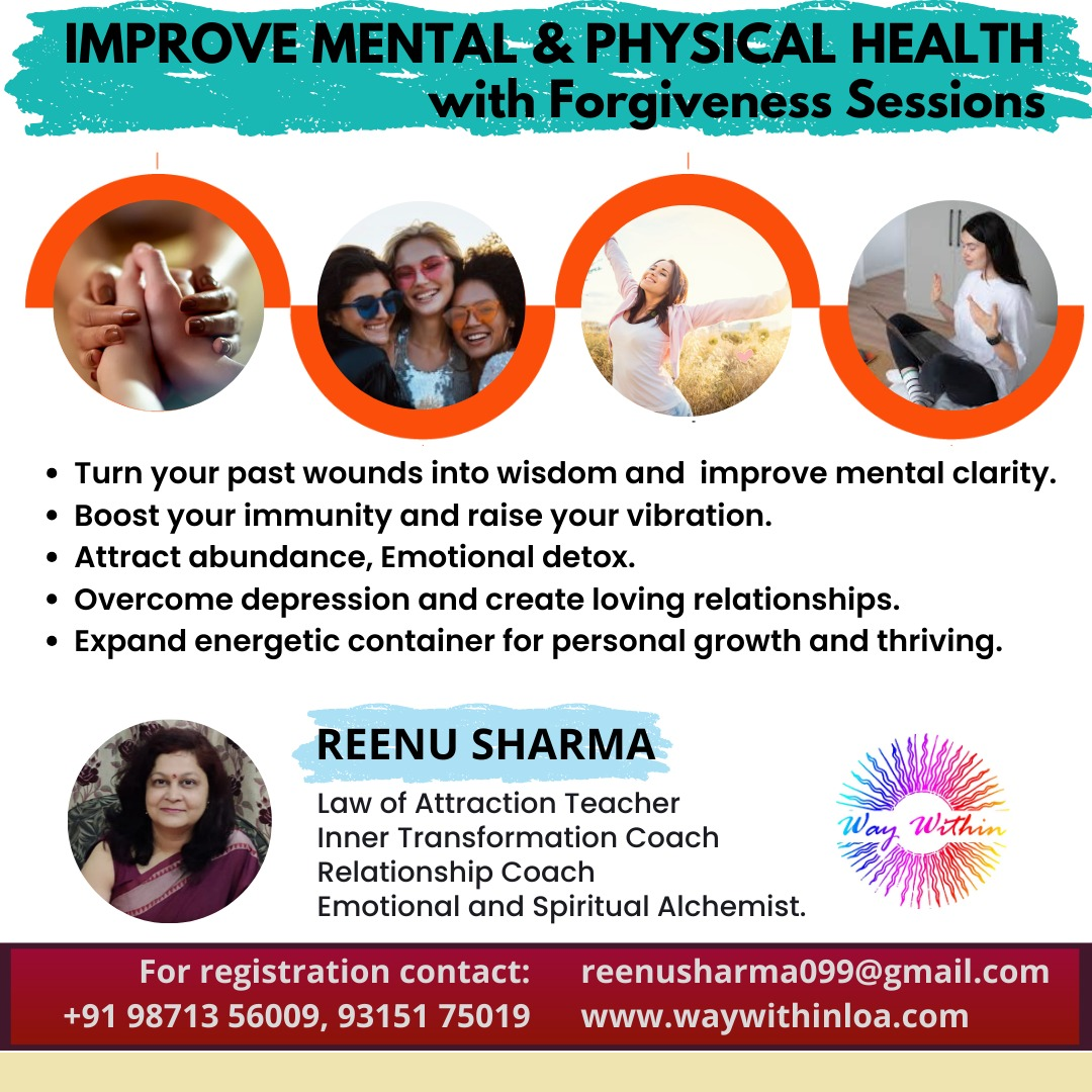 Improve Mental and Physical Health with Forgiveness Sessions  by Reenu Sharma - Delhi