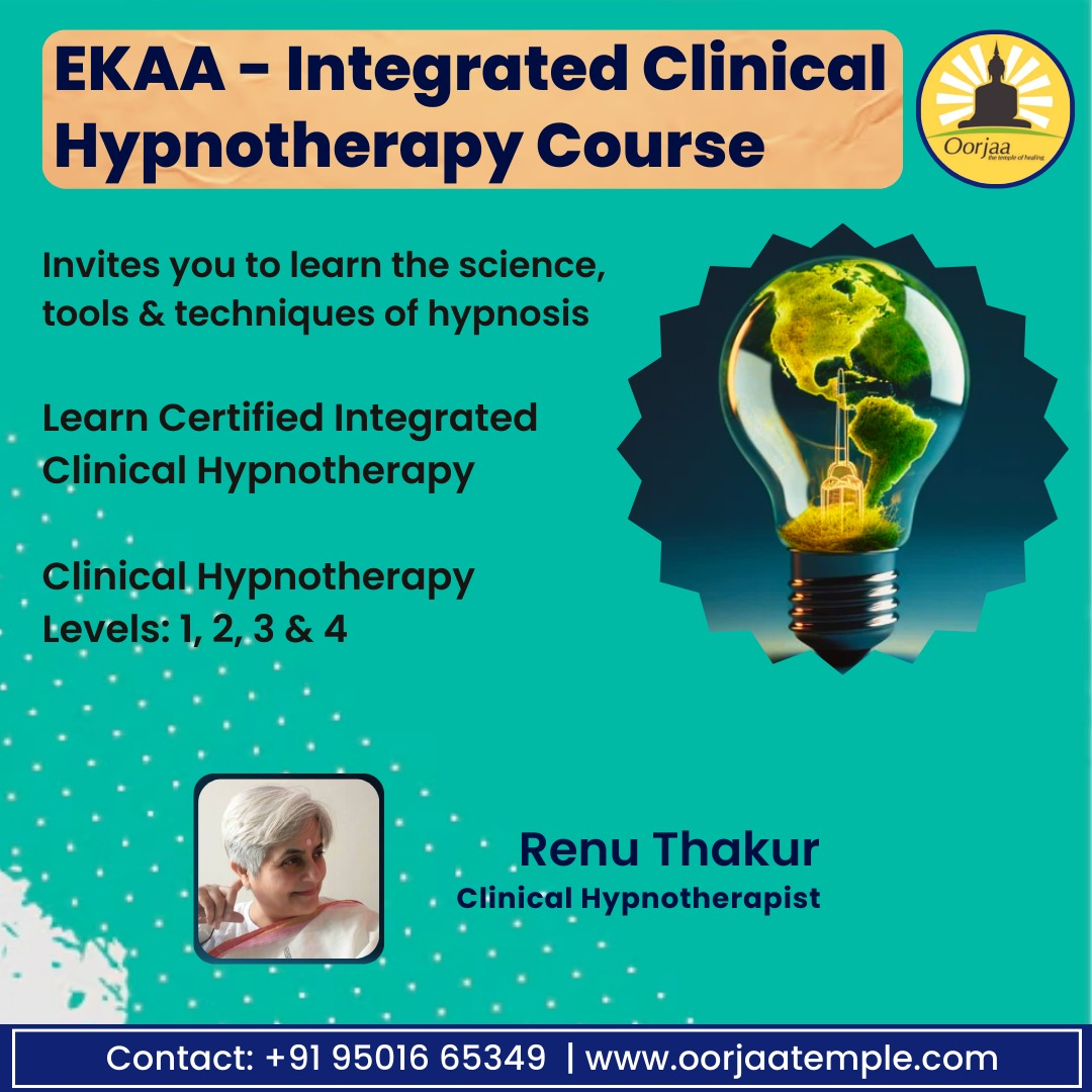 EKAA - Integrated Clinical Hypnotherapy Course Level 1, 2, 3 & 4  - Renu Thakur - Dubai