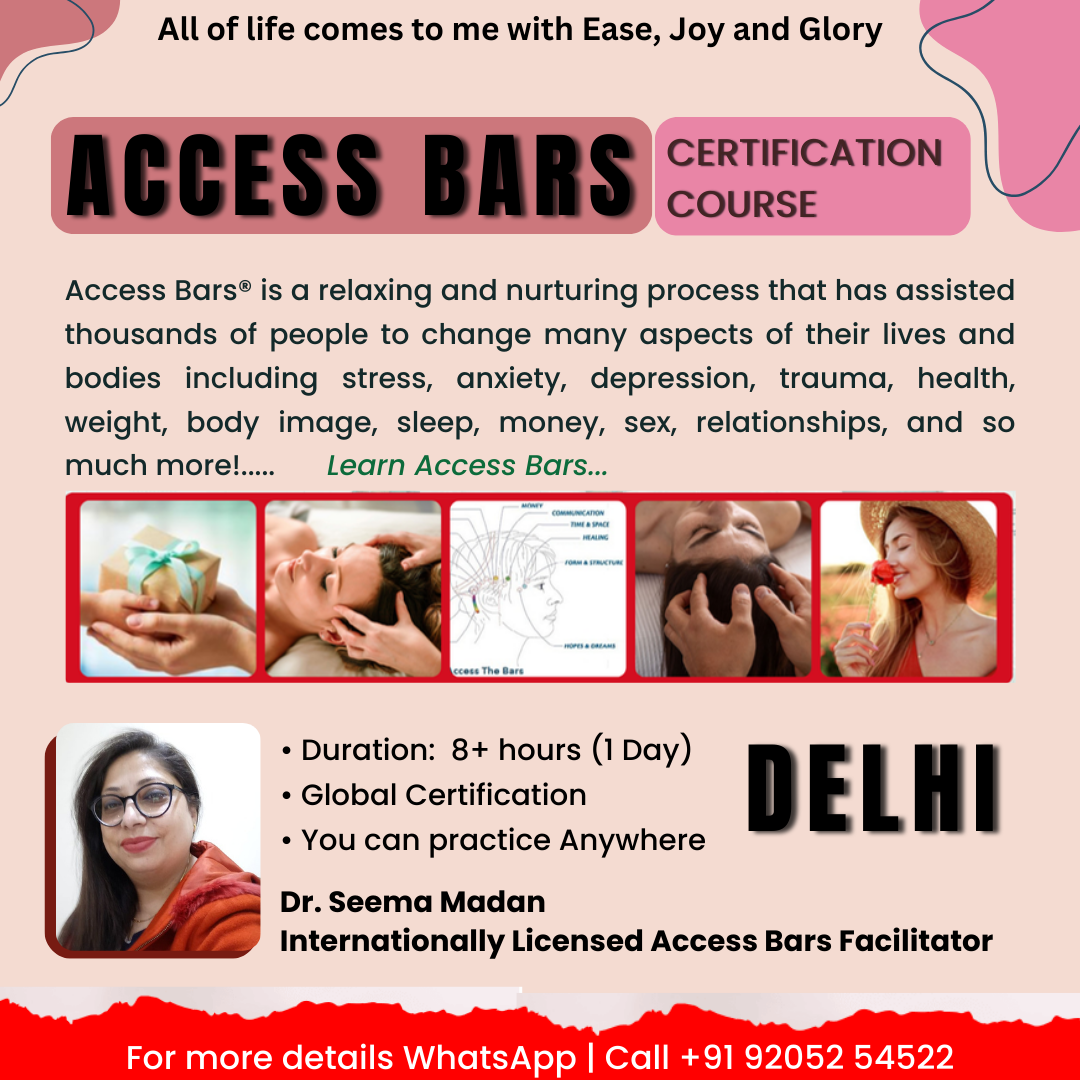 Access Bars Class and Sessions with Dr. Seema Madan - Delhi