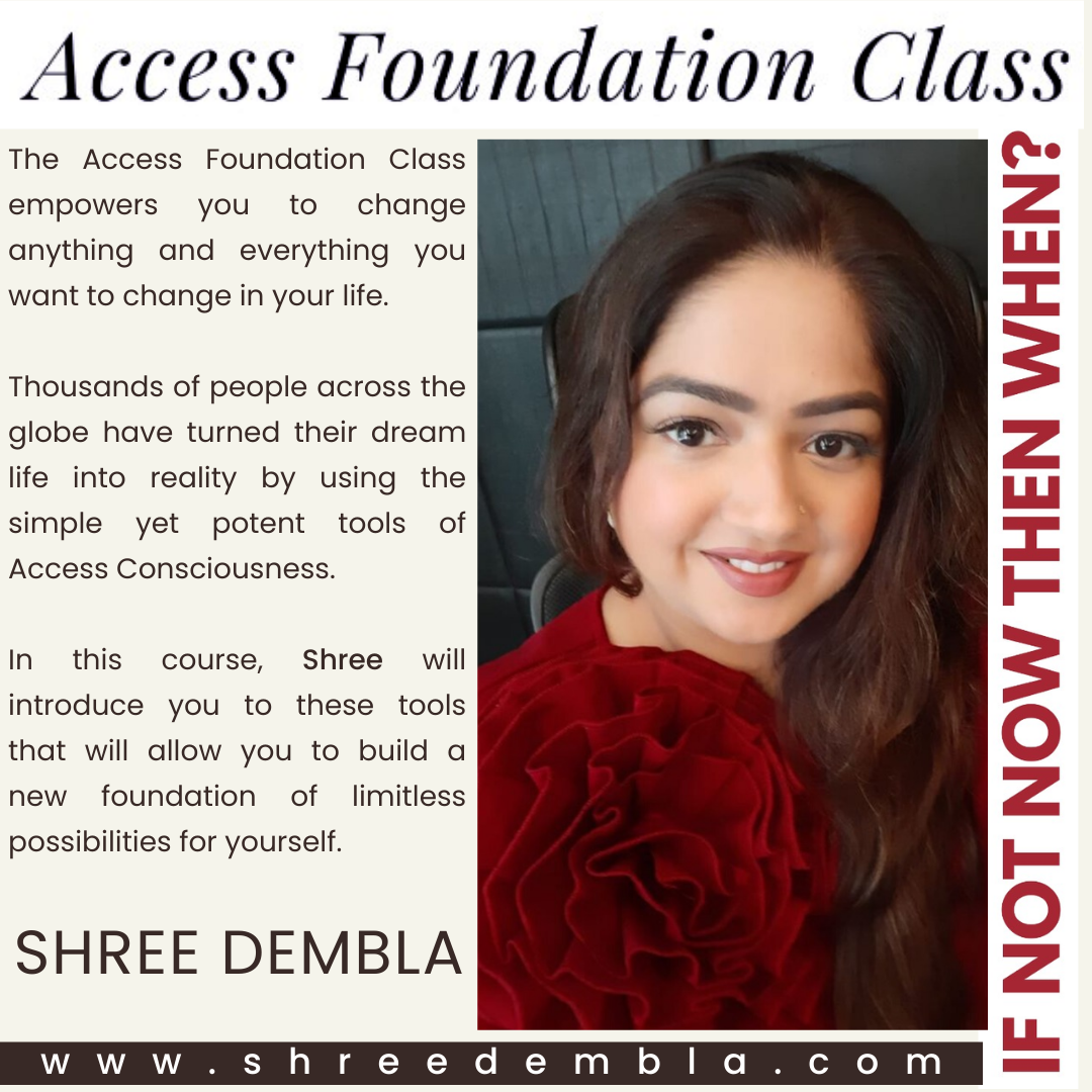 Access Consciousness Class by Shree Dembla - Mumbai