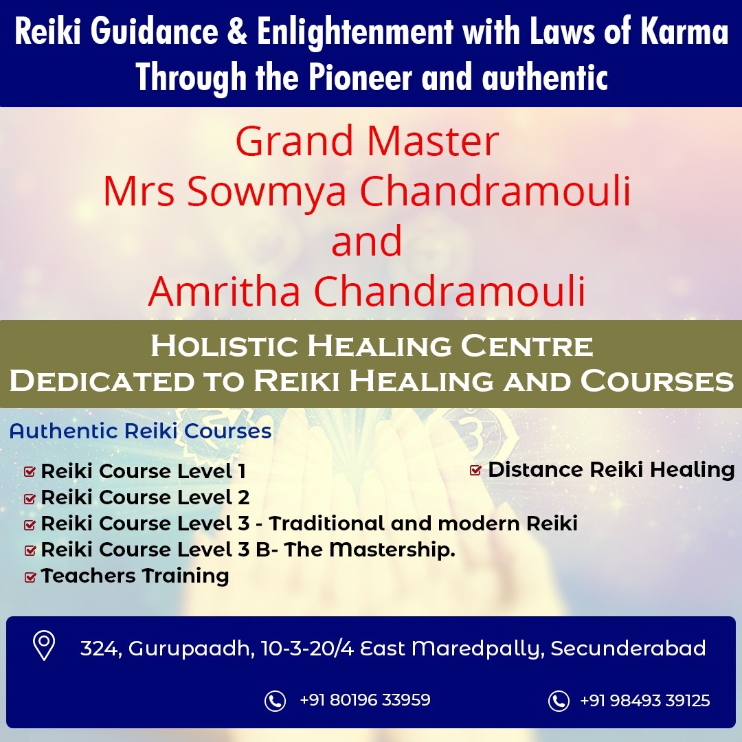 Holistic Healing Center Mrs Sowmya Chandramouli Ms Amritha Chandramouli Reiki Guidance Enlightenment With Laws Of Karma Through The Pioneer Grand Master Mrs Sowmya Chandramouli Holistic Healing Centre