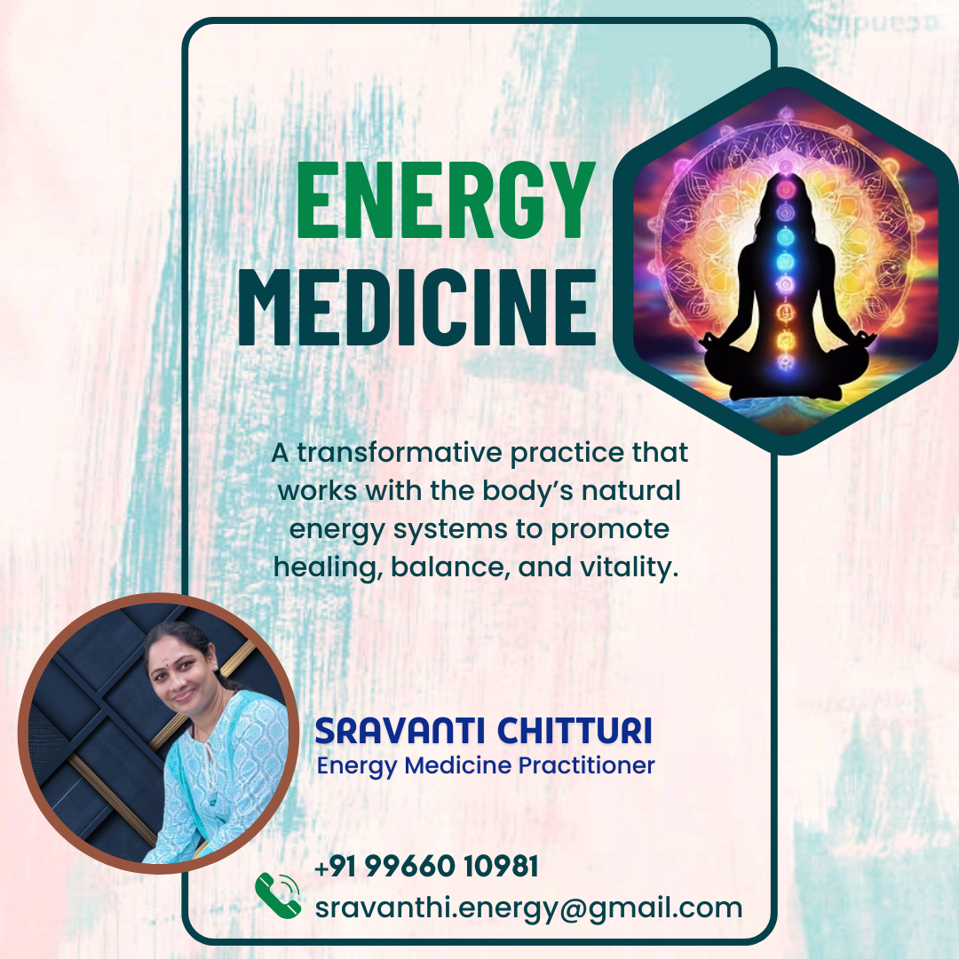 Energy Medicine Meridian Healing by - Sravanti Chitturi - Hyderabad