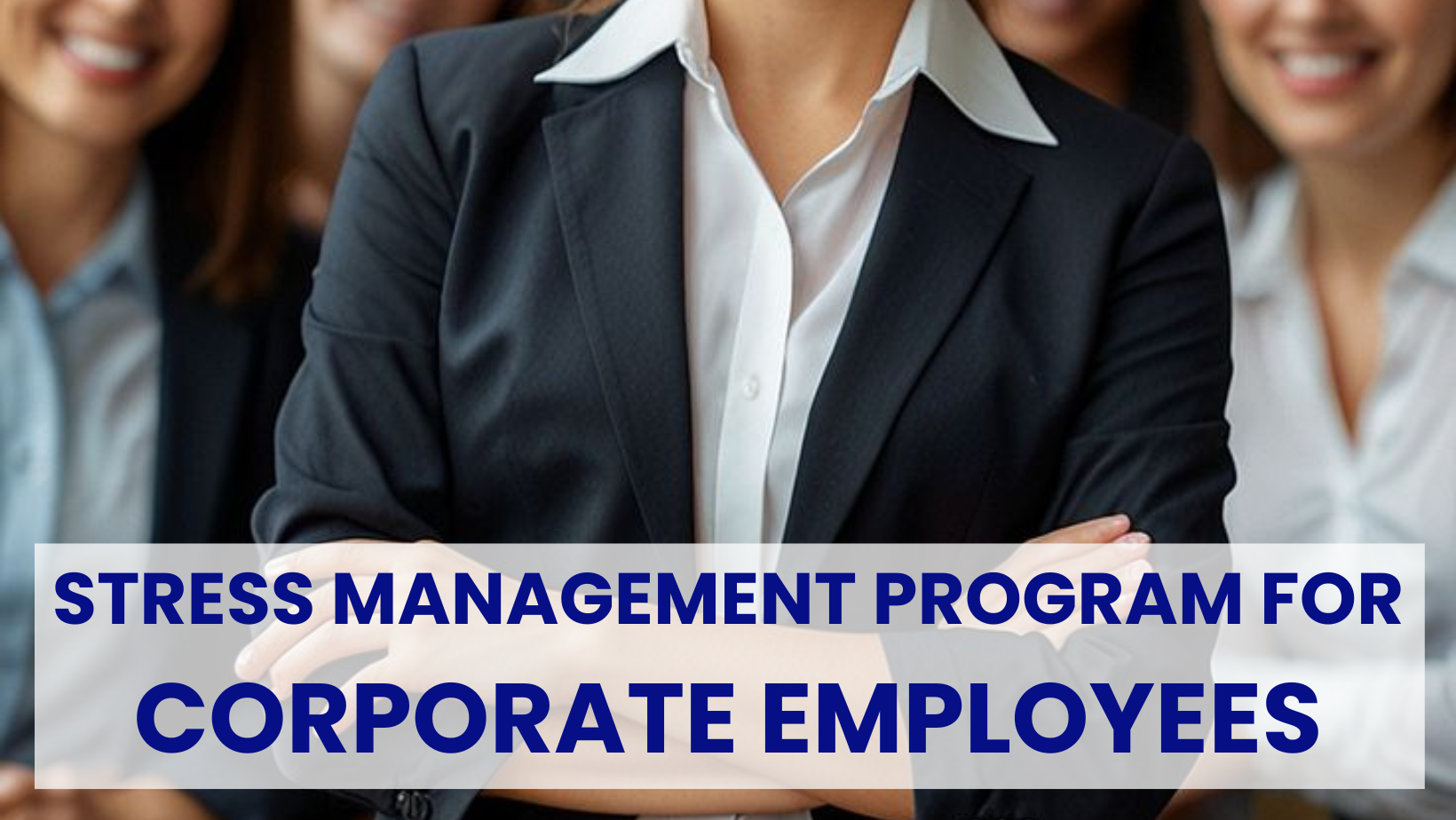 Stress Management Program for Corporate Employees - Mumbai