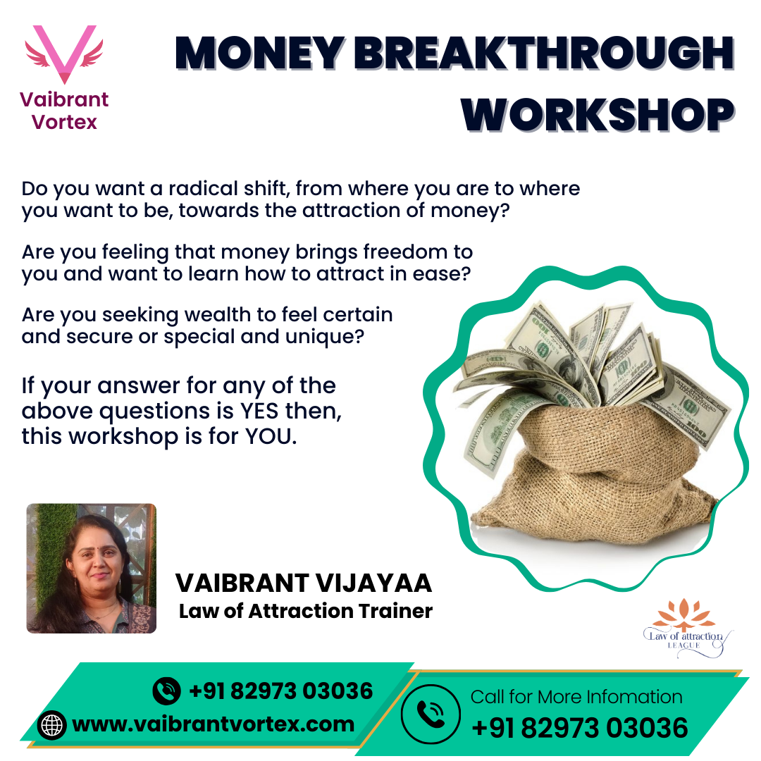 Money Breakthrough Workshop - Vaibrant Vijayaa - Chennai